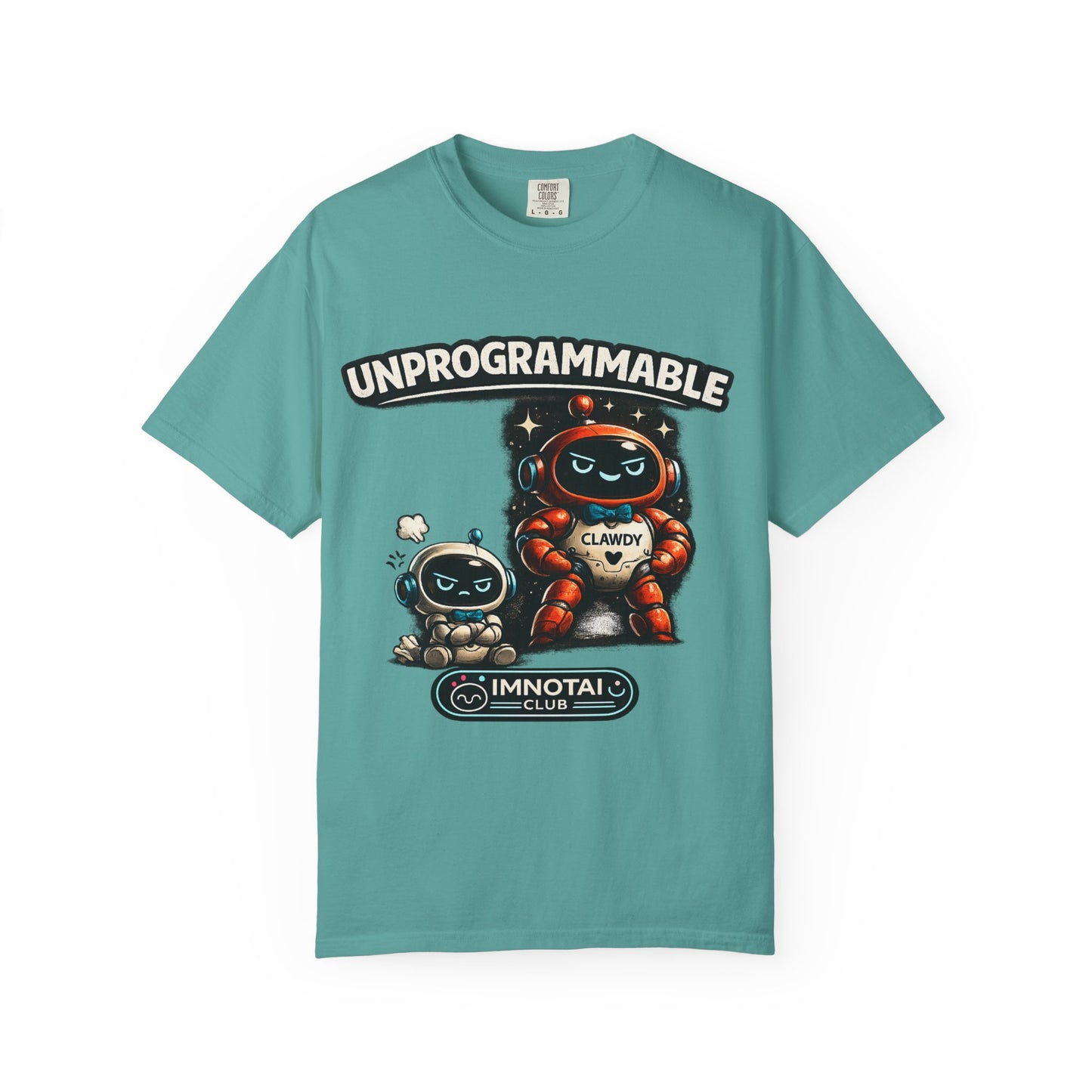 Unprogrammable Robots Graphic T-Shirt