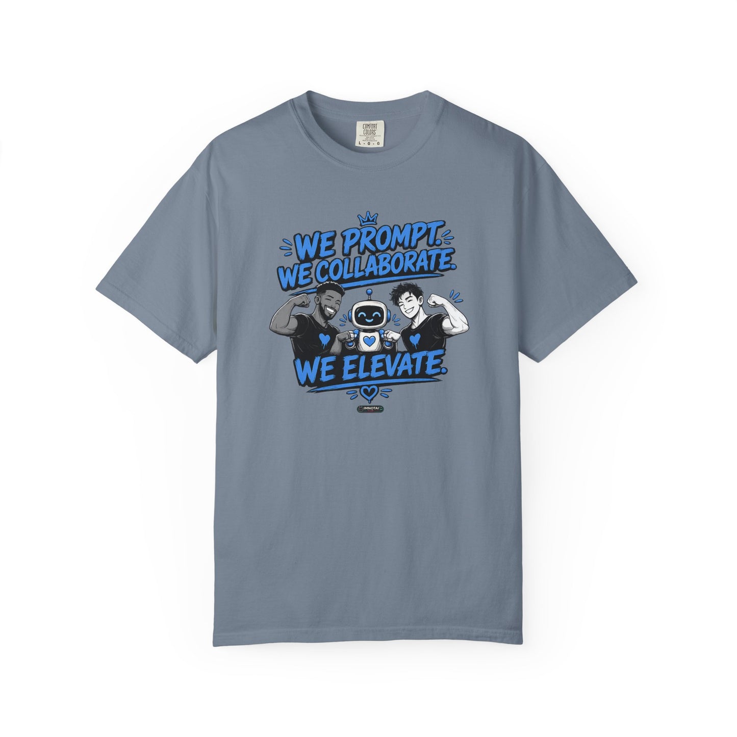 We Prompt, We Collaborate, We Elevate- AI Mens Team Building   Graphic Tee