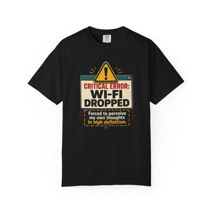 Wi‑Fi Dropped Funny Internet Error Graphic Tee