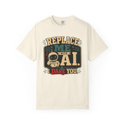 BTS: Replace Me With AI, I DARE YOU! - Graphic Tee (Teacher / Parent Humor)