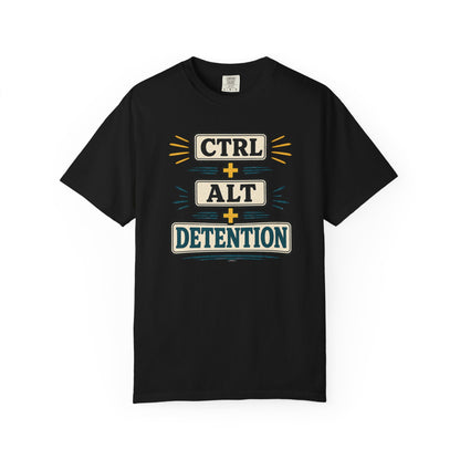 BTS: CTRL + ALT+ DETENTION - Graphic Tee (Teacher / Parent Humor)