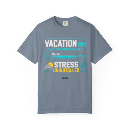 Vacation.exe — Stress Uninstalled T-Shirt