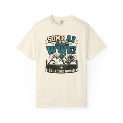 Some AI Just Need Some WWE- Retro Robot Graphic Tee