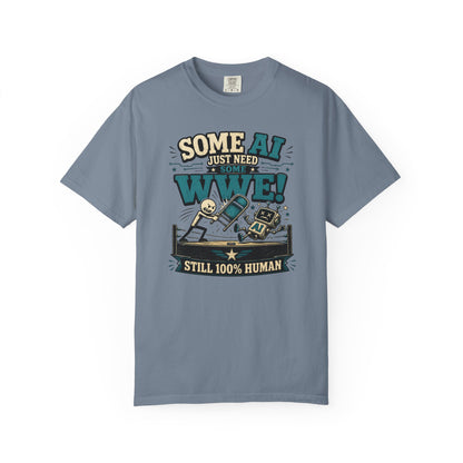 Some AI Just Need Some WWE- Retro Robot Graphic Tee