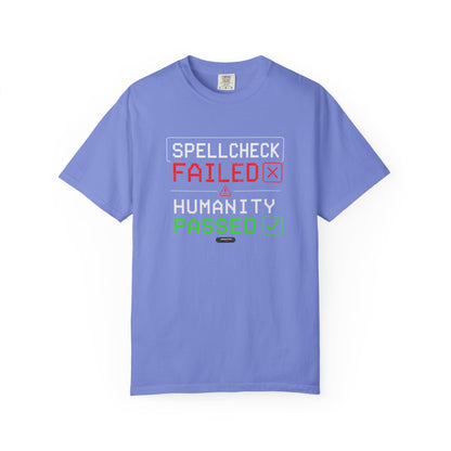Failed Humanity Passed.  Funny Social Commentary Graphic T-Shirt
