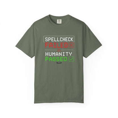 Failed Humanity Passed.  Funny Social Commentary Graphic T-Shirt