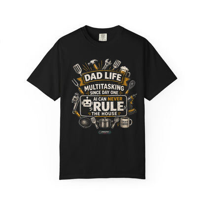 Dad Life Multitasking Since Day One T-Shirt | Funny Dad T-shirts