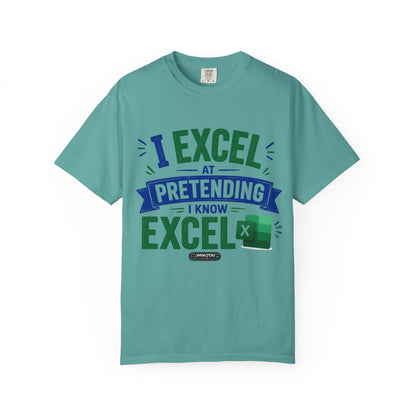 I Excel at Pretending I Know Excel  T-Shirt