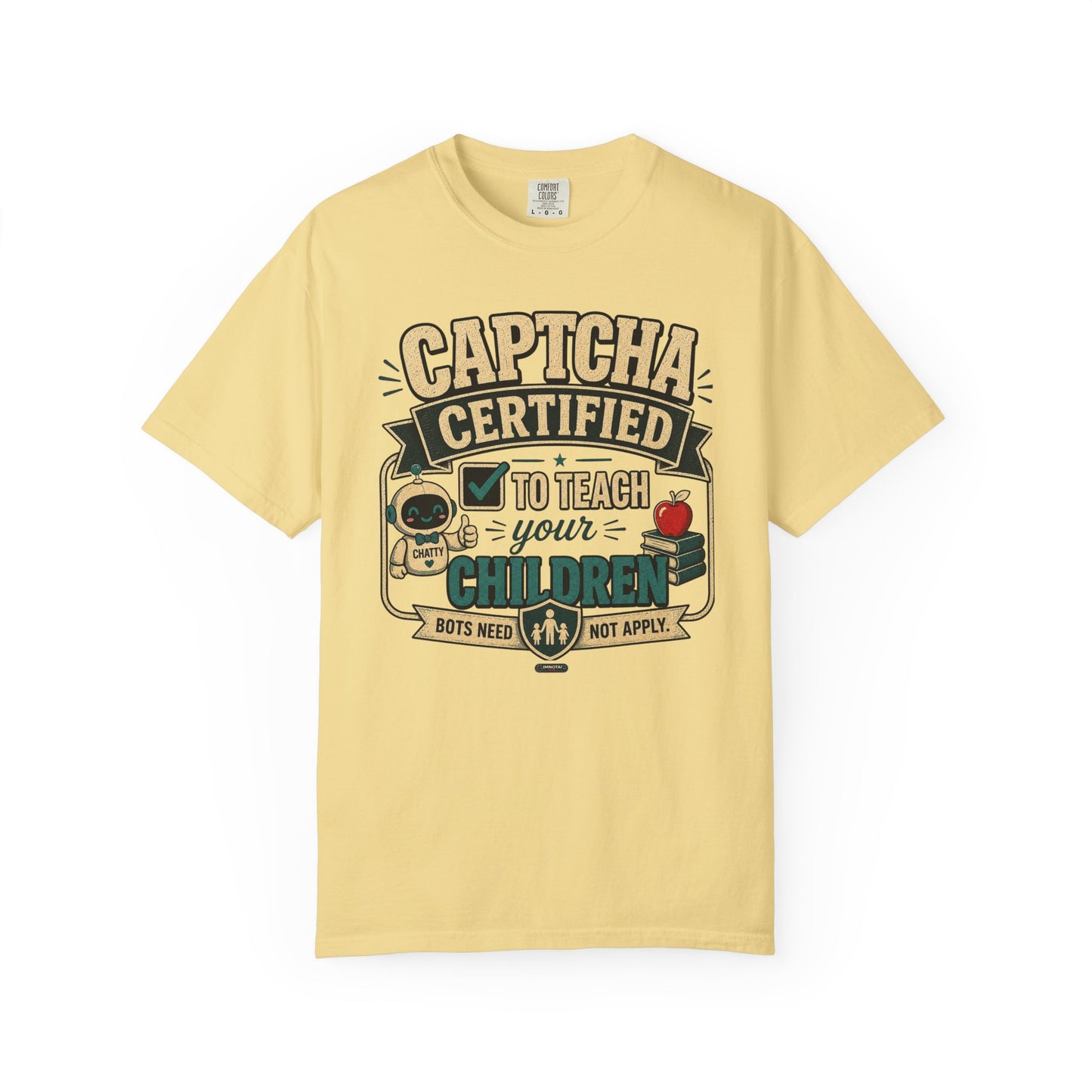 BTS: CAPTCHA Certified to Teach Your Children-Graphic Tee (Teacher / Parent Humor)