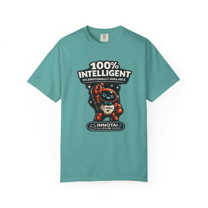 Clawdy is 100% Intelligent & Emotionally Unstable T-Shirt