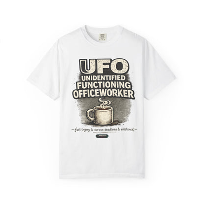 UFO - Unidentified Functioning Officeworker T-Shir