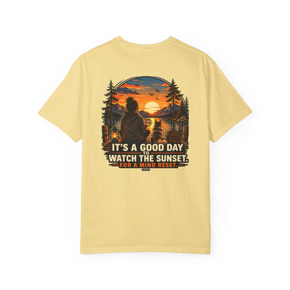 It Is a Good Day To Watch the Sunset For Mind Reset Mountain View T-Shirt