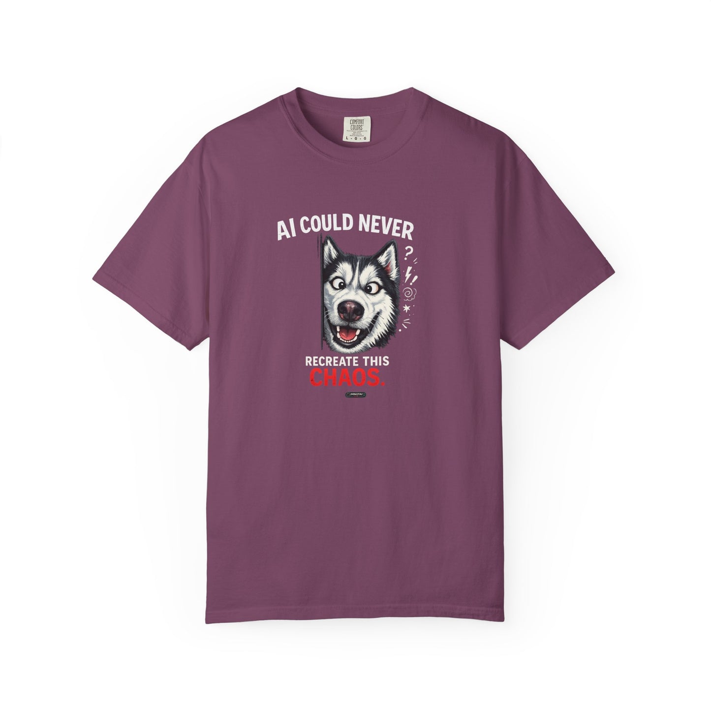 DOG Husky: AI Could Never Recreate This Chaos T-Shirt