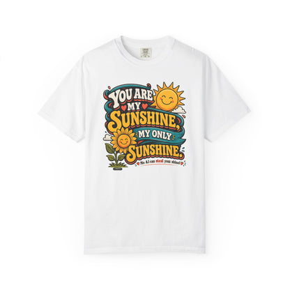 You Are My Sunshine T-Shirt