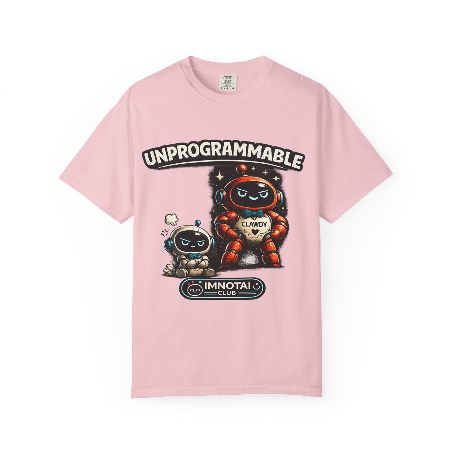 Unprogrammable Robots Graphic T-Shirt