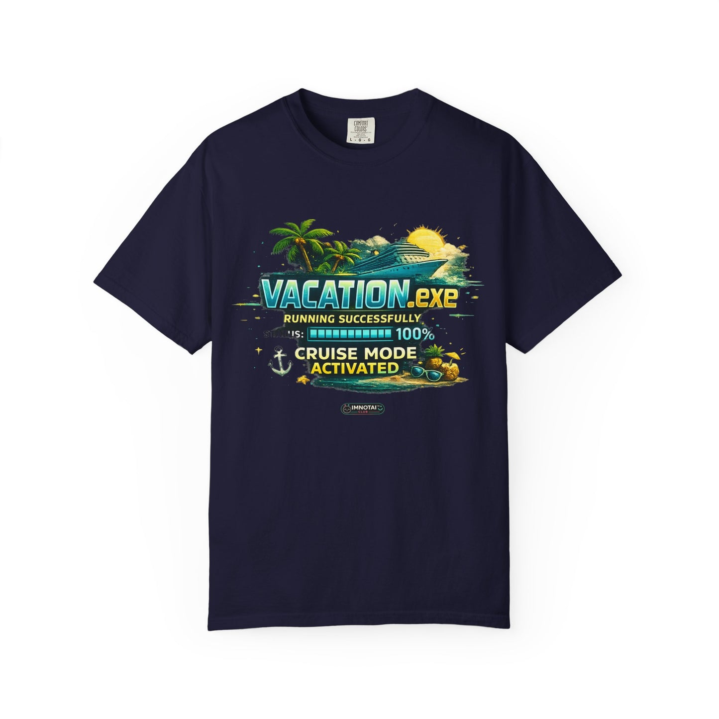 Vacation.exe — Cruise Mode Activated T-Shirt