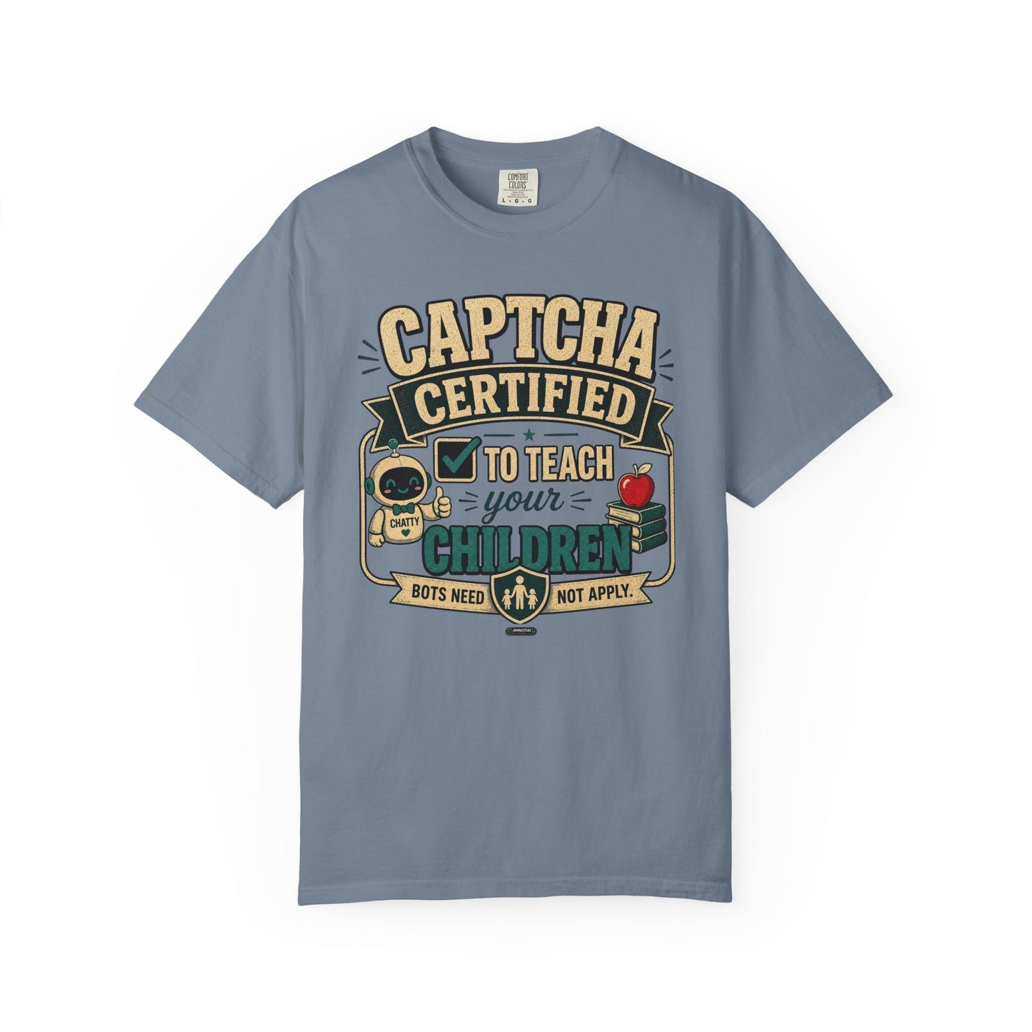 BTS: CAPTCHA Certified to Teach Your Children-Graphic Tee (Teacher / Parent Humor)