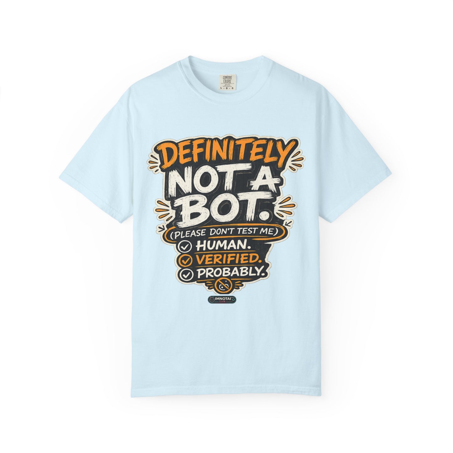 Definitely Not a Bot T-Shirt