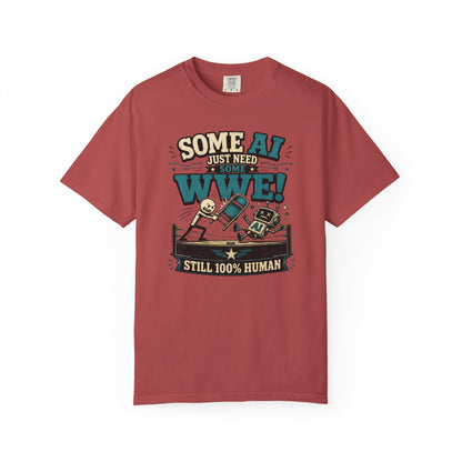 Some AI Just Need Some WWE- Retro Robot Graphic Tee