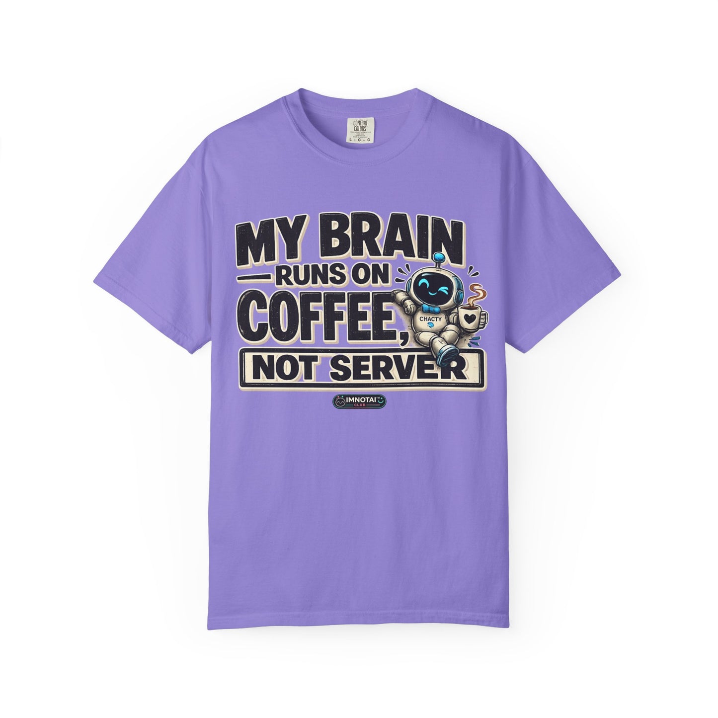 My Brain Runs on Coffee, Not Server T-Shirt