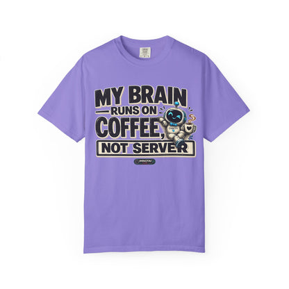 My Brain Runs on Coffee, Not Server T-Shirt