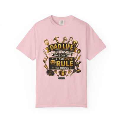 Dad Life "AI Can Never Rule the House" Funny Fatherhood T-shirt