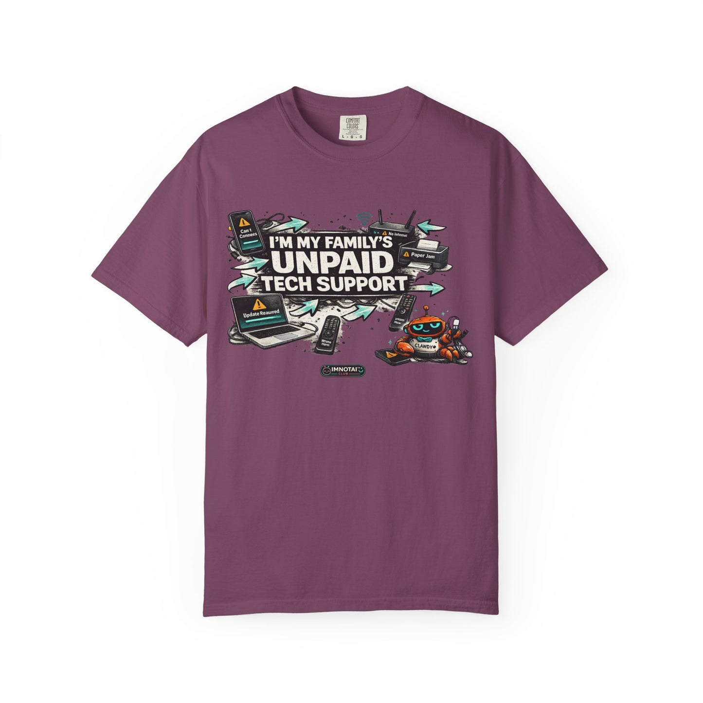I'm My Family's Unpaid Tech Support T-Shirt