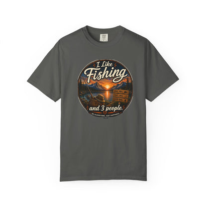I Like Fishing and 3 People T-shirt