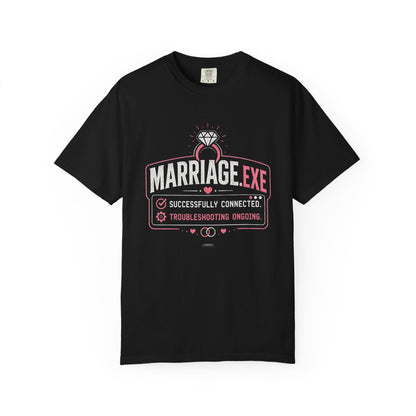 Marriage.exe Wedding Tee (Troubleshooting: Ongoing)