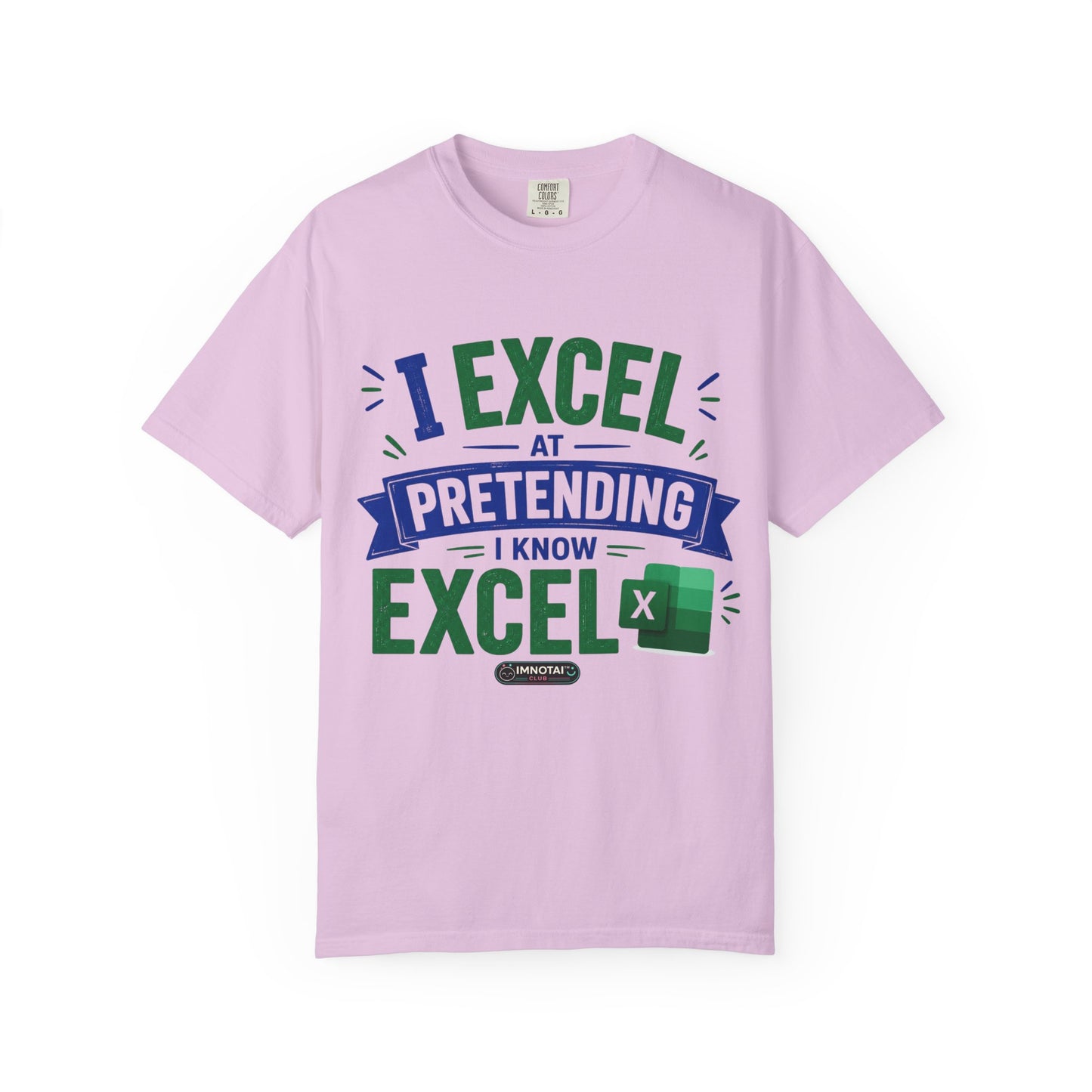 I Excel at Pretending I Know Excel  T-Shirt
