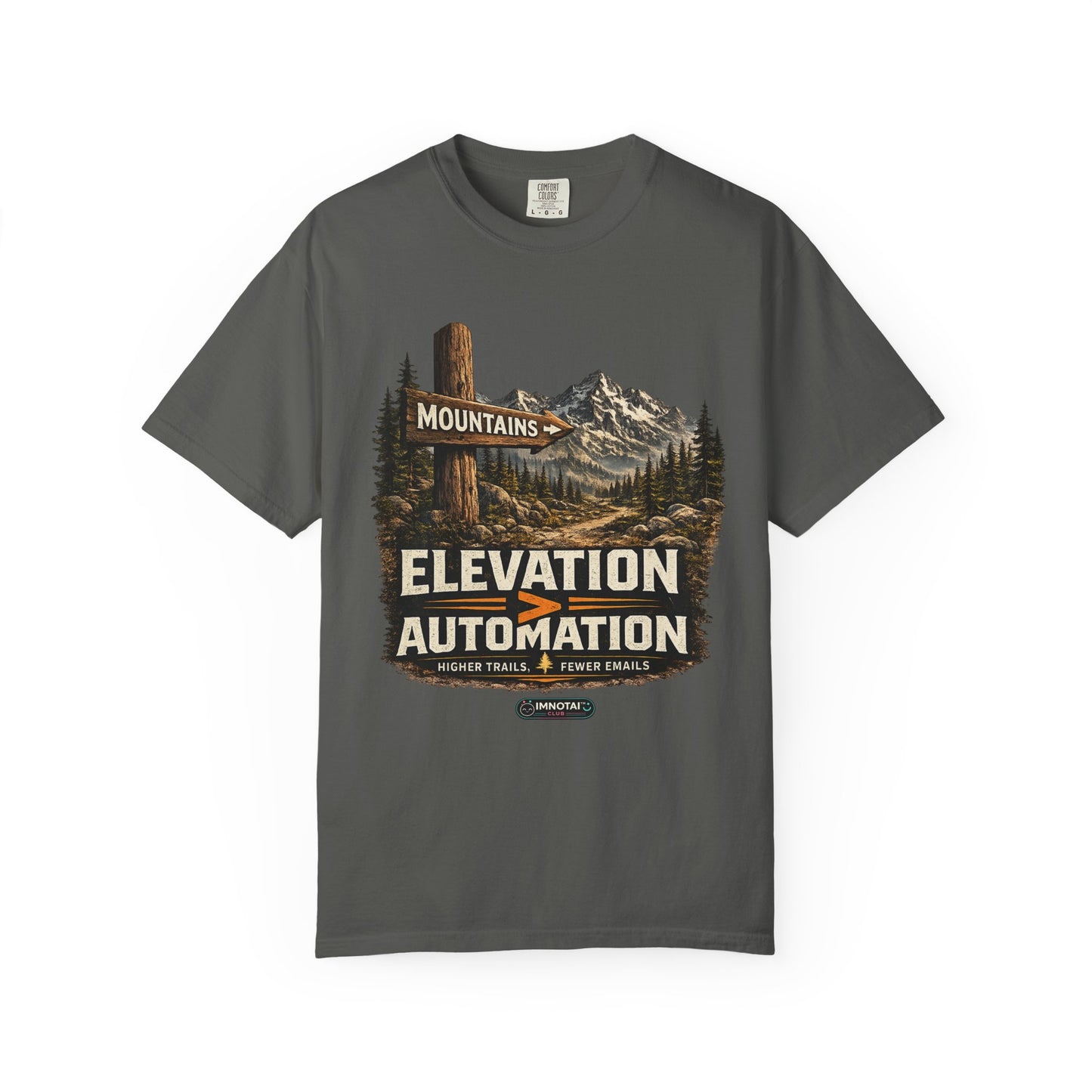 Mountains Elevation is GREATER Than Automation T-Shirt