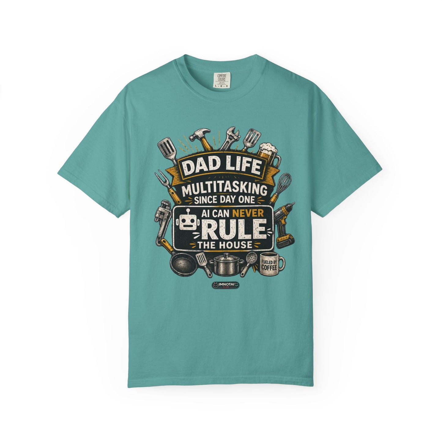 Dad Life Multitasking Since Day One T-Shirt | Funny Dad T-shirts