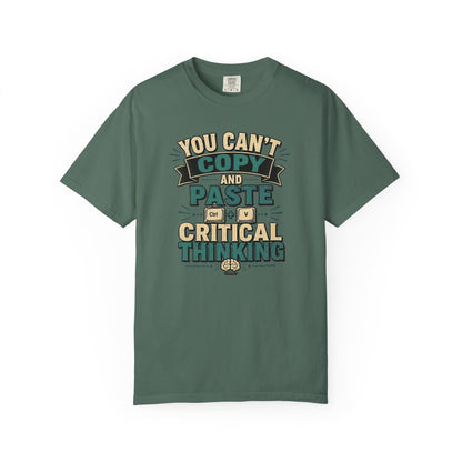 BTS: You Can't Copy and Paste Critical Thinking Graphic Tee