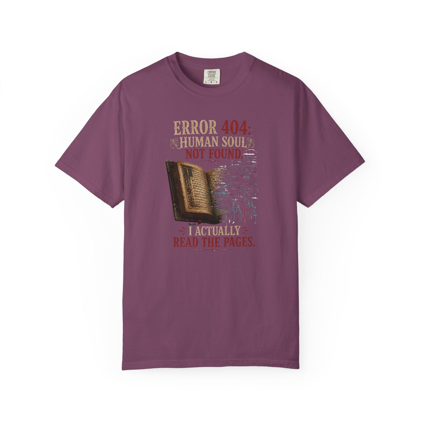 BOOKTee: Error 404: Human Soul Not Found" Vintage Book Lover Tee