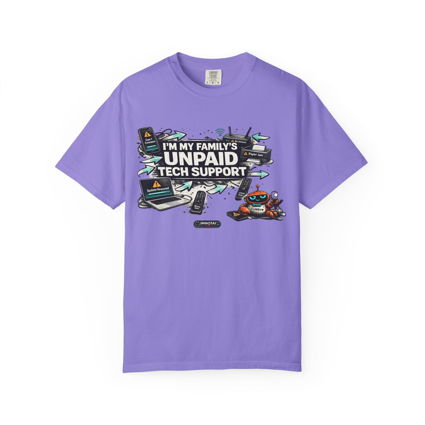 I'm My Family's Unpaid Tech Support T-Shirt