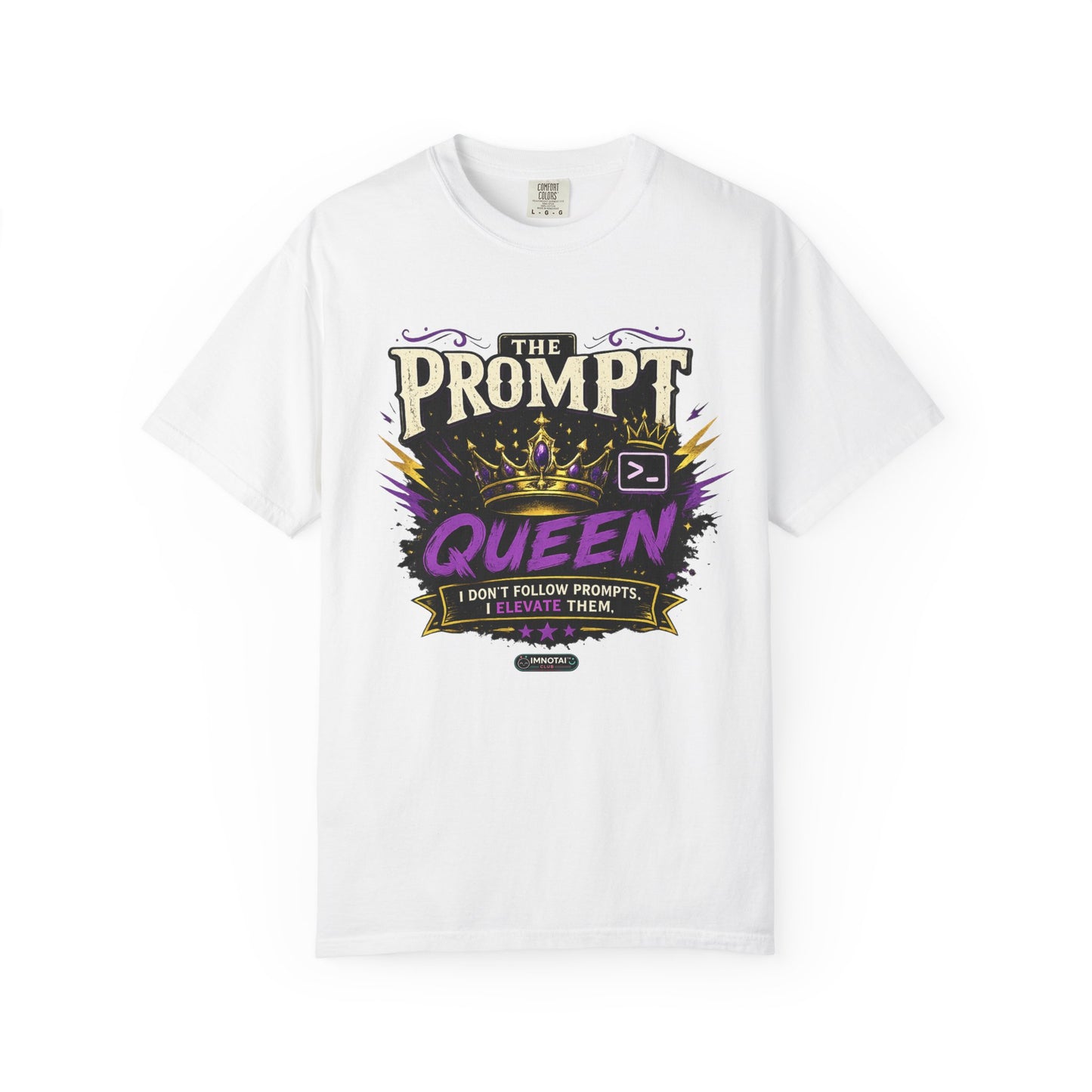 The Prompt Queen T-Shirt
