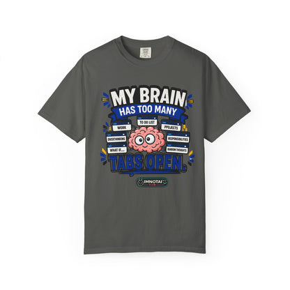 My Brain Has Too Many Tabs Open T-Shirt