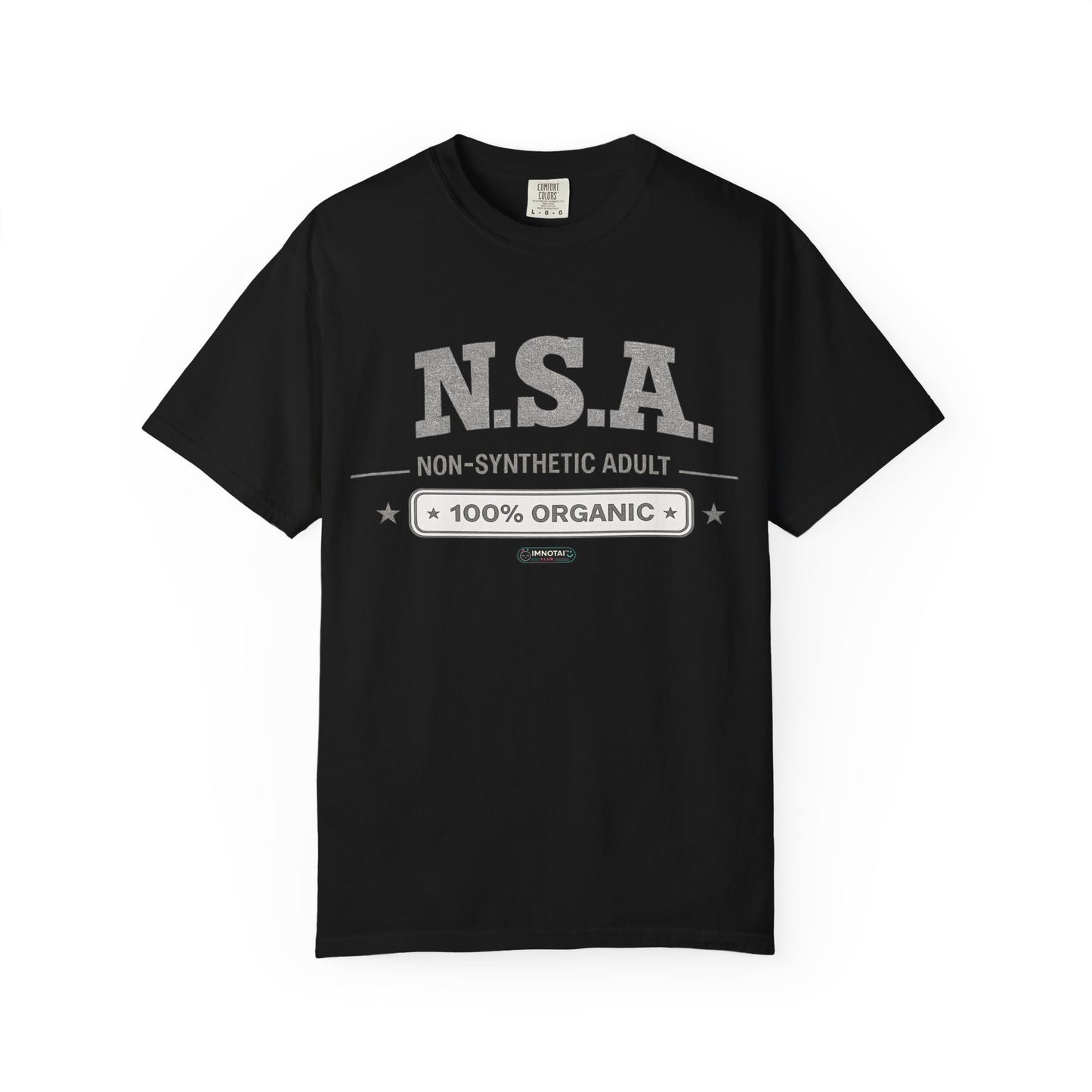NSA 'Non-Synthetic Adult' 100% Organic T-Shirt