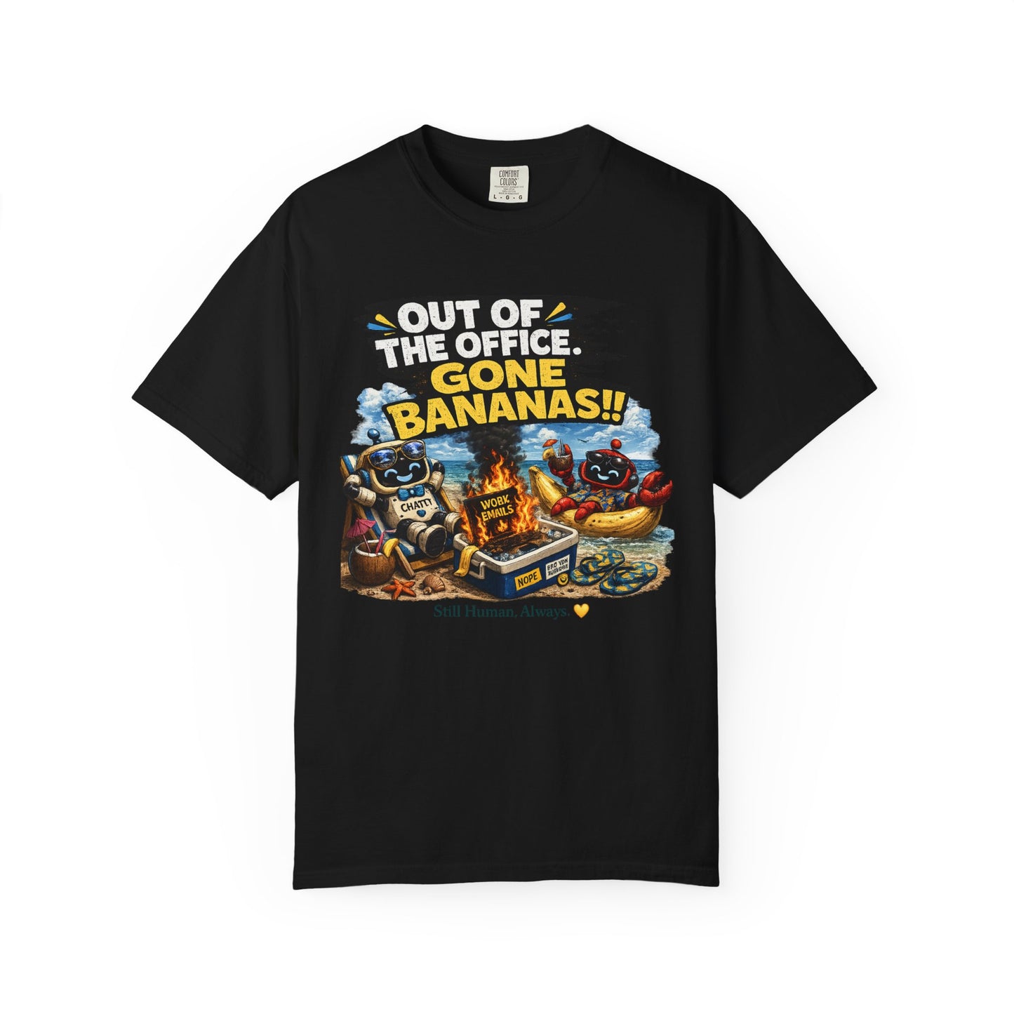 Out of the Office - Gone Bananas T-Shirt