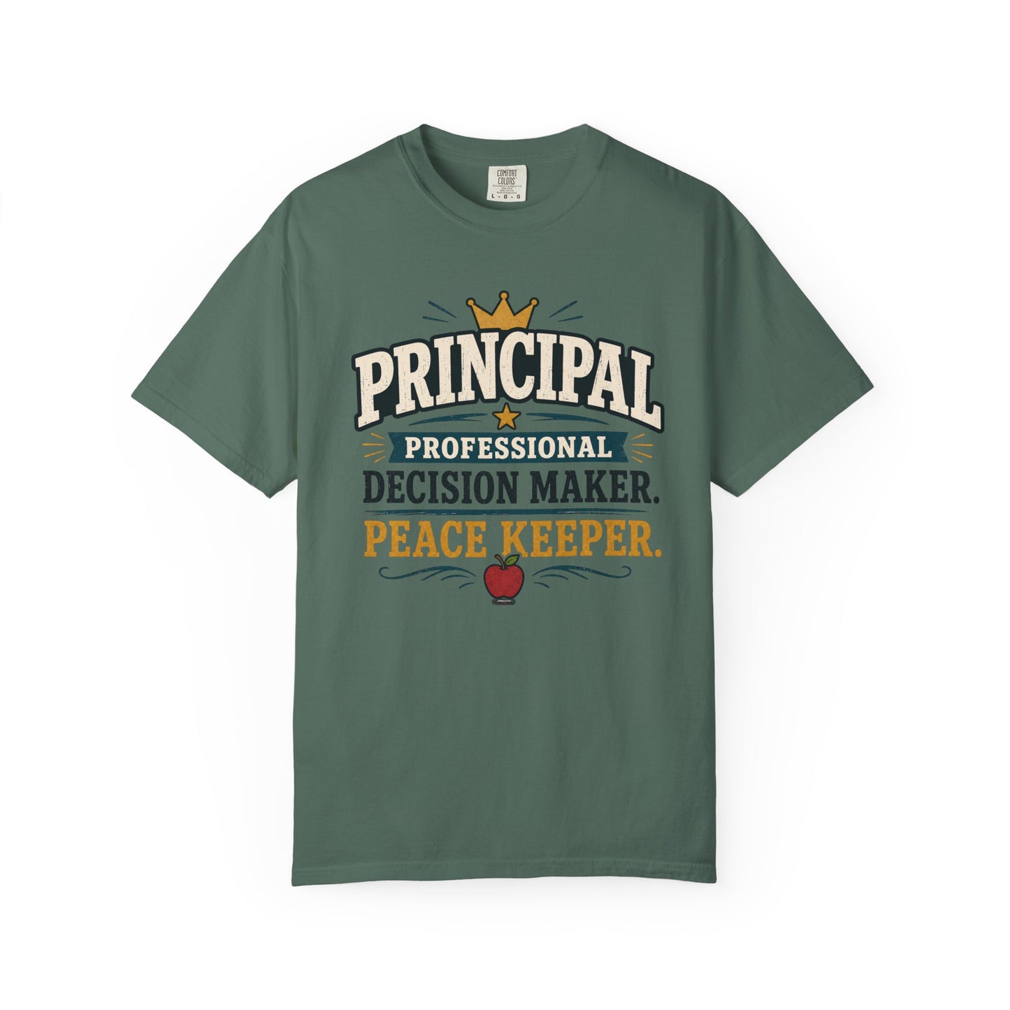 BTS: PRINCIPAL-Professional Decision Maker. Peace Keeper. T-SHIRT