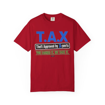 T.A.X. "Theft Approved by Xperts" Graphic Tee