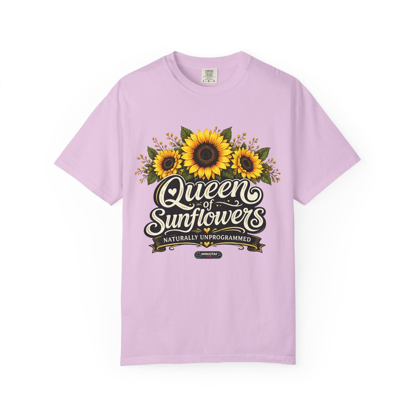Queen of Sunflowers Naturally Unprogrammed T-Shirt
