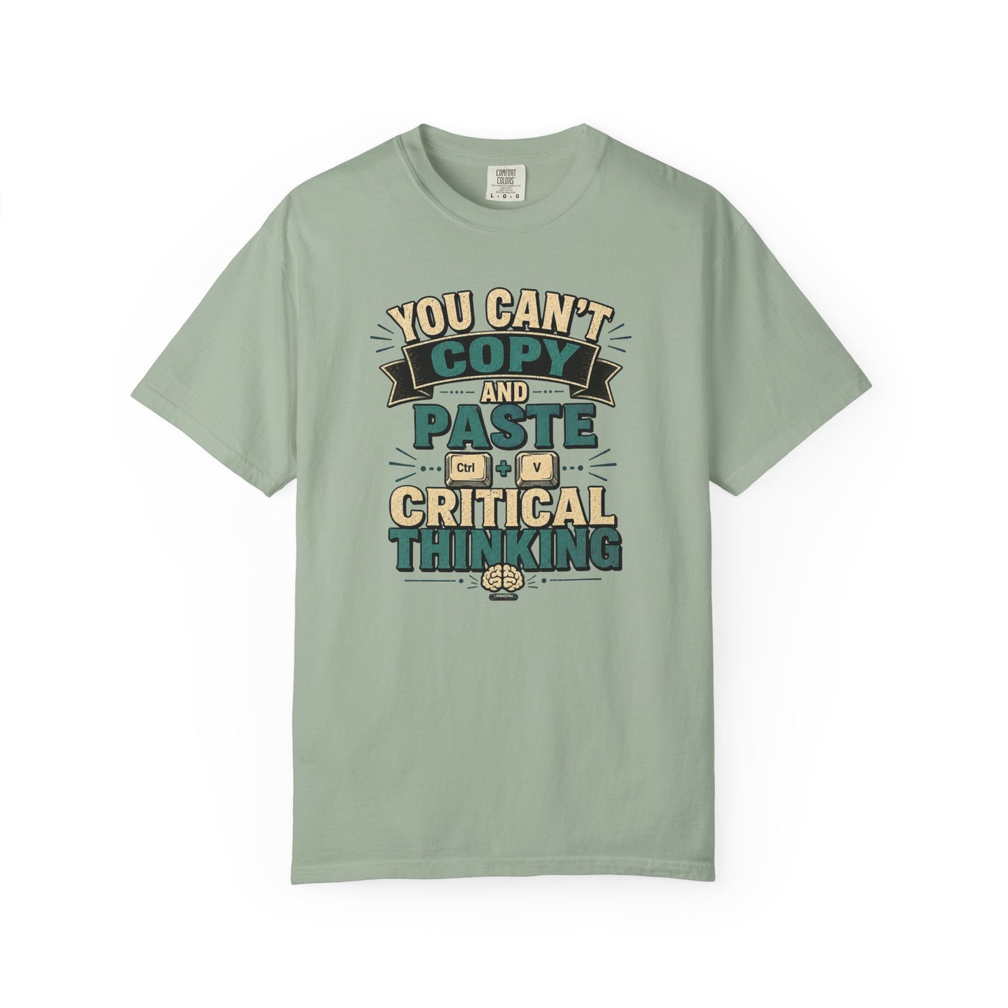 BTS: You Can't Copy and Paste Critical Thinking Graphic Tee