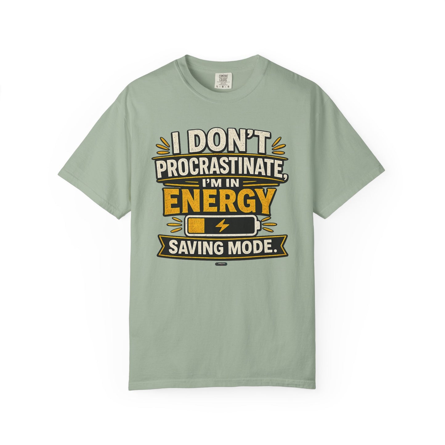 PROSCASTINATOR: Energy Saving Mode- I Don’t Procrastinate Graphic Tee