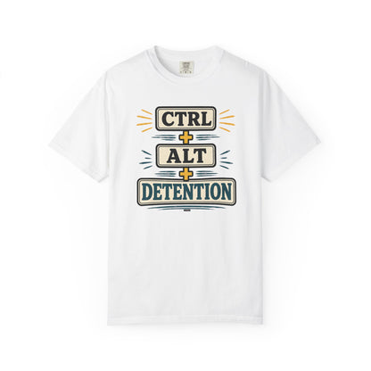 BTS: CTRL + ALT+ DETENTION - Graphic Tee (Teacher / Parent Humor)