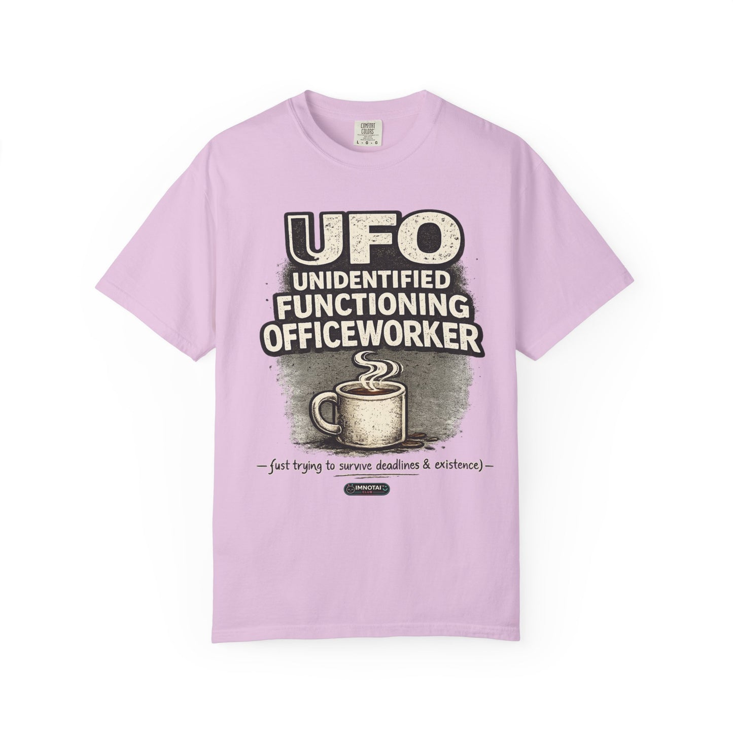 UFO - Unidentified Functioning Officeworker T-Shir
