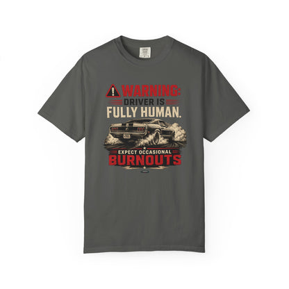 CLASSIC CAR Warning Driver is Fully Human T-Shirt