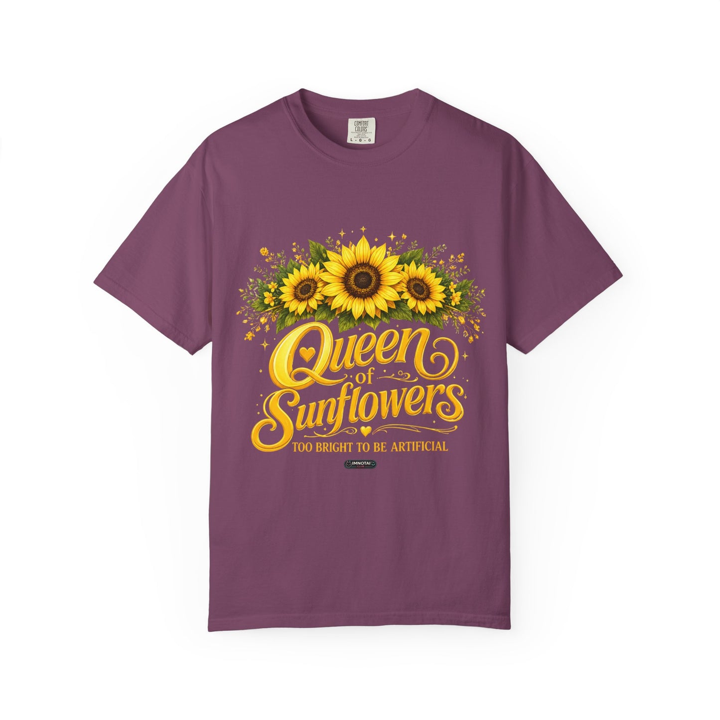 Queen of Sunflowers- Too Bright To Be Artificial  T-Shirt