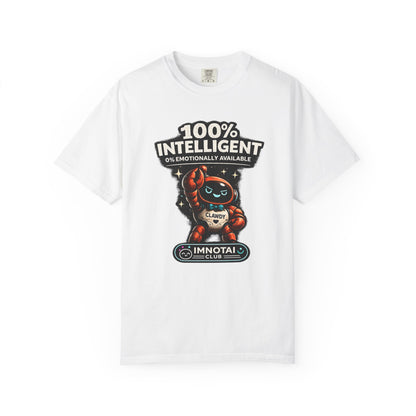 Clawdy is 100% Intelligent & Emotionally Unstable T-Shirt