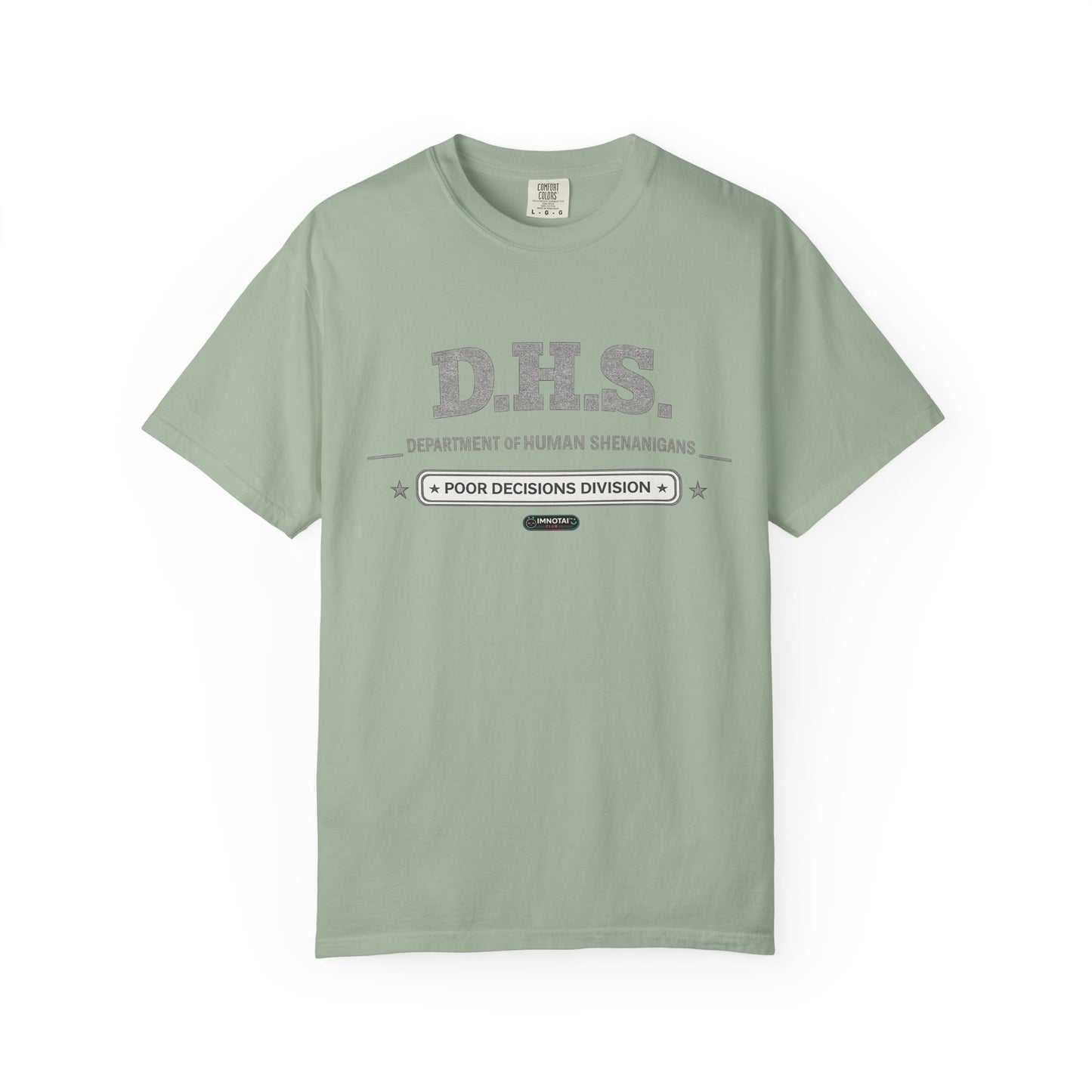 D.H.S. 'Department of Human Shenanigans' T-Shirt